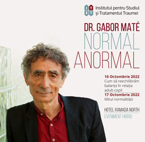 NORMAL - ANORMAL  | Conferinta cu Dr. Gabor Mate la Bucuresti
