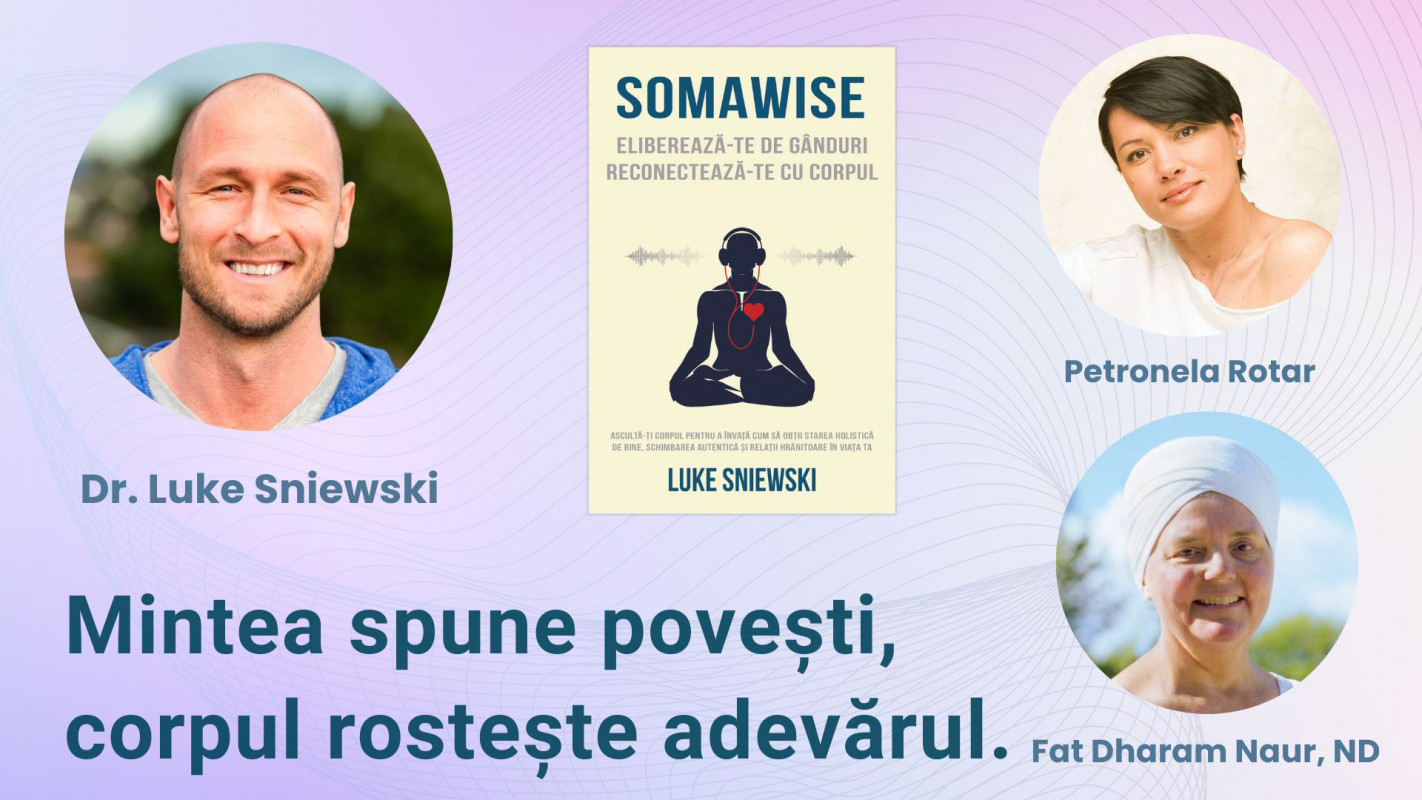 Somawise - procesul de conectare la înțelepciunea corpului
