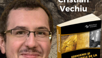 Comunitatea eseniană - o istorie palpitantă - Cristian Vechiu