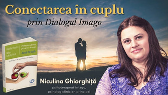 Conectarea în cuplu prin Dialogul Imago - Niculina Gheorghiță