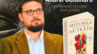 Omul și nevoia de raportare la mit - Andrei Găitănaru