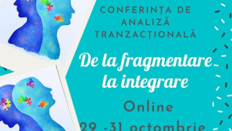Conferinta de Analiza Tranzactionala - De la fragmentare la integrare | 29 - 31 octombrie