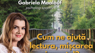 Gabriela Maalouf - Cum ne ajuta lectura, miscarea si sportul?