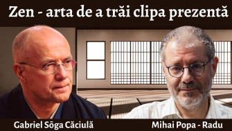 Zen - Arta de a trăi clipa prezentă [Gabriel Sōga Căciulă | Mihai Popa-Radu]
