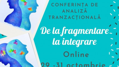 Conferinta de Analiza Tranzactionala - De la fragmentare la integrare | 29 - 31 octombrie