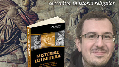 Cultul lui Mithra - origini și doctrină - Cristian Vechiu