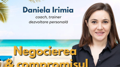 Daniela Irimia - Negocierea si compromisul - solutii pentru o vacanta reusita