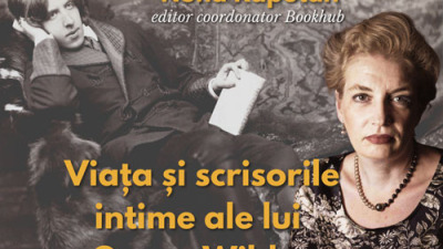 Viata si scrisorile intime ale lui Oscar Wilde - Nona Rapotan