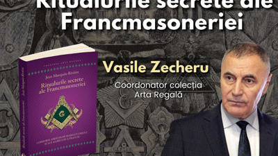 Ritualurile secrete ale Francmasoneriei - Vasile Zecheru