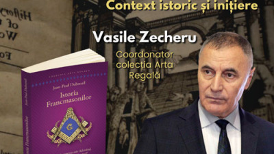 Francmasoneria - Context si initiere - Vasile Zecheru