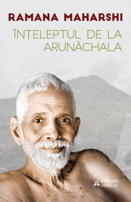 Inteleptul de la Arunachala - Convorbiri cu Sri Ramana Maharshi