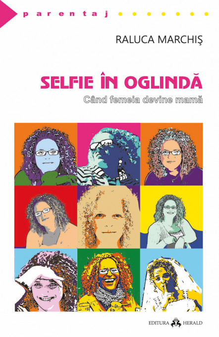 Selfie in oglinda - Cand femeia devine mama