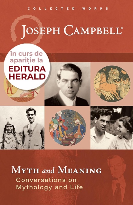 Myth and Meaning: Conversations on Mythology and Life