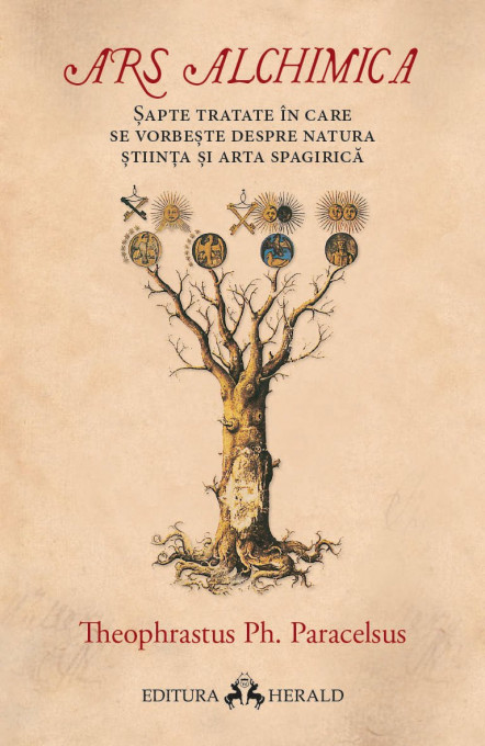 Ars Alchimica - Sapte tratate in care se vorbeste despre Natura, Stiinta si Arta Spagirica