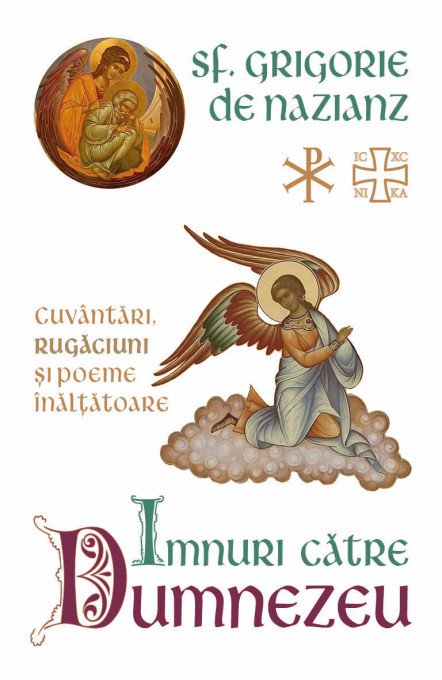 Imnuri catre Dumnezeu - Cuvantari, rugaciuni si poeme inaltatoare