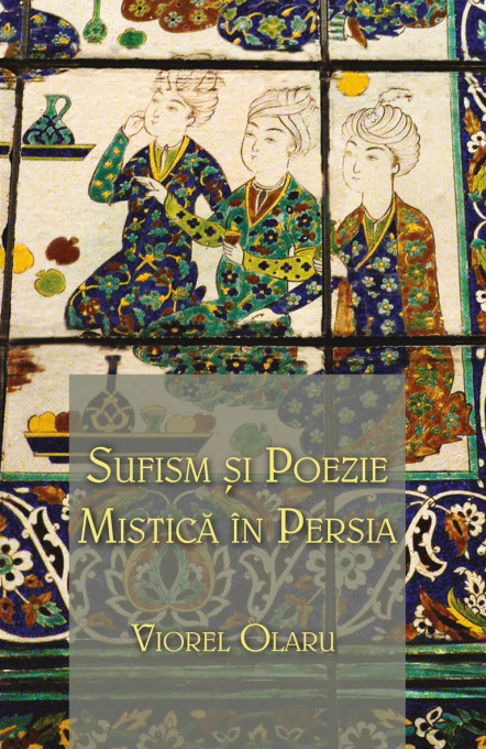 Sufism si poezie mistica in Persia