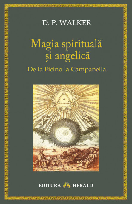 Magia spirituala si angelica - De la Ficino la Campanella