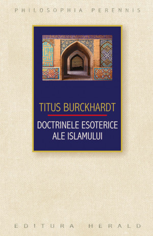 Doctrinele esoterice ale islamului (Editia 2008)