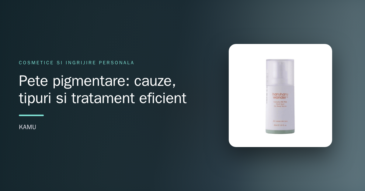 Pete pigmentare: cauze, tipuri și tratament eficient