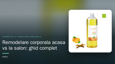 Remodelare corporală acasă vs la salon: ghid complet