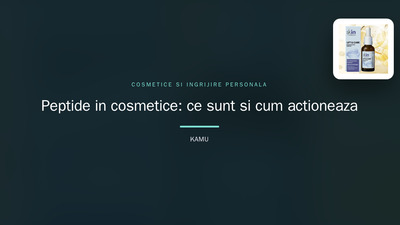 Peptide în cosmetice: ce sunt și cum acționează