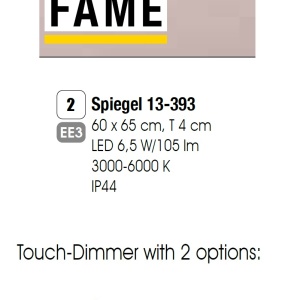 Oglinda baie cu iluminat LED dimabil, protectie IP44 Fame 60x65cm 94299 universul-luminii.ro