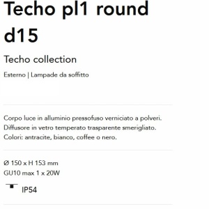 Plafoniera Exterior Techo pl1 round d15, Protectie IP54, Gri 165939 universul-luminii.ro