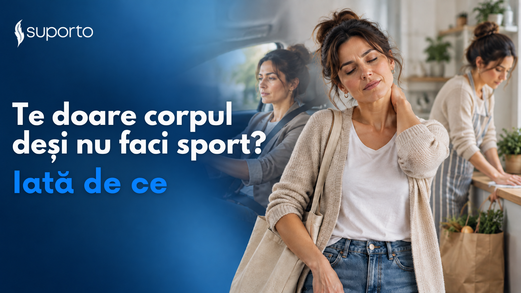 Te doare corpul deși nu faci sport? Iată de ce