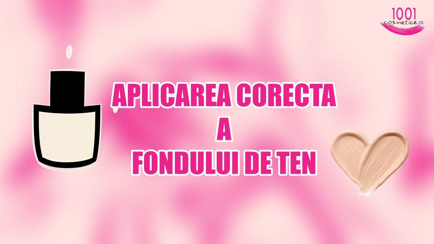 Cum aplici corect fondul de ten