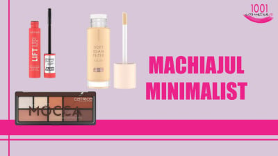 Machiaj Minimalist: Cum să Arăți Fresh cu Minimum de Produse