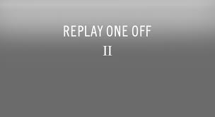 Replay On Off