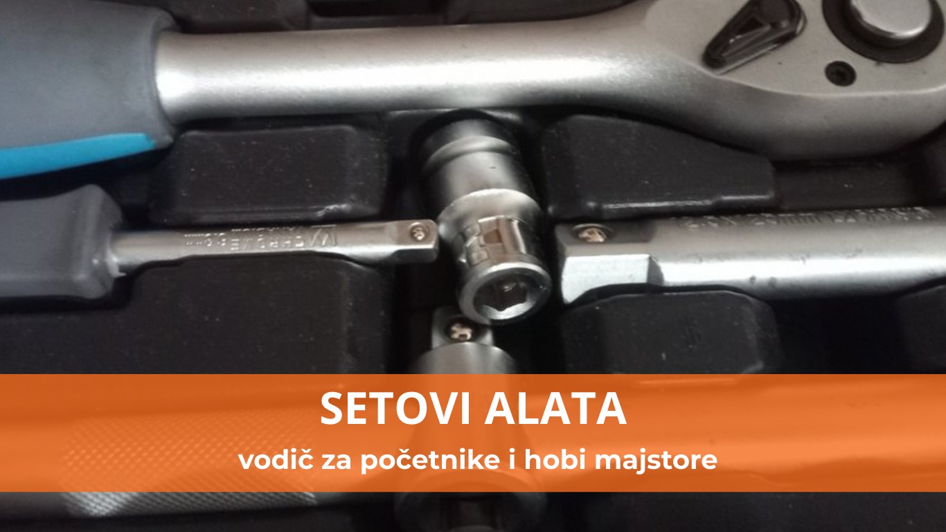 Kako izabrati pravi set alata za kućne popravke: praktičan vodič