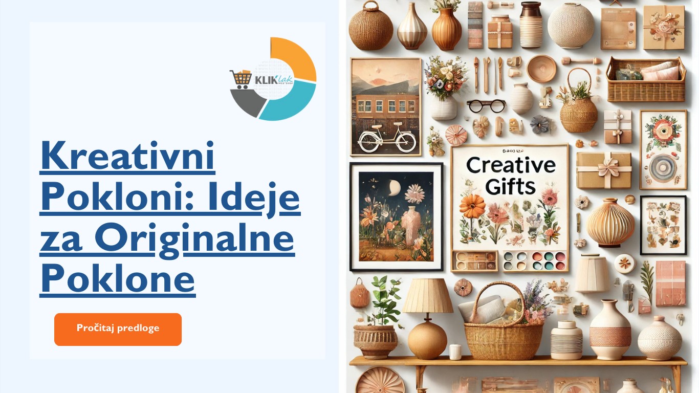 Kreativni Pokloni: Ideje za Originalne Poklone