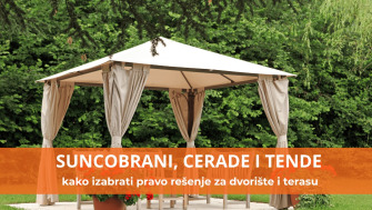 Kako izabrati suncobrane, cerade i tende za dvorište, terasu i spoljašnji prostor