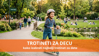 Vodič za kupovinu: Kako izabrati najbolji trotinet za dete