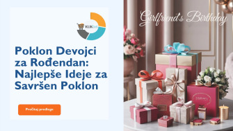 Poklon Devojci za Rođendan: Najlepše Ideje za Savršen Poklon