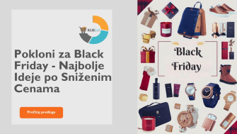 Pokloni za Black Friday - Najbolje Ideje po Sniženim Cenama