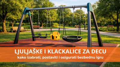 Ljuljaške i klackalice za decu – kako izabrati, postaviti i osigurati bezbednu igru