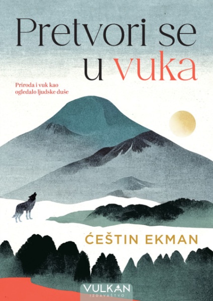 Ćeštin Ekman Pretvori se u vuka ( 28802 )