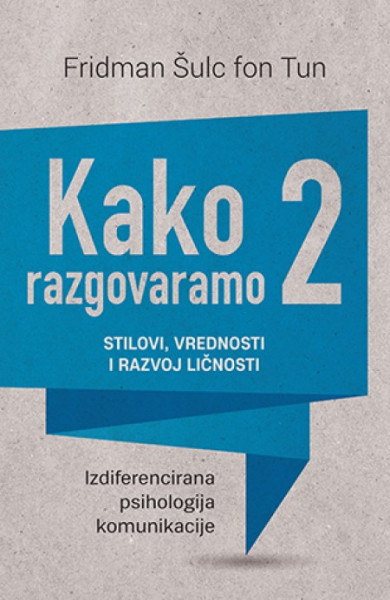 Kako razgovaramo 2 - Fridman Šulc fon Tun ( 10695 )