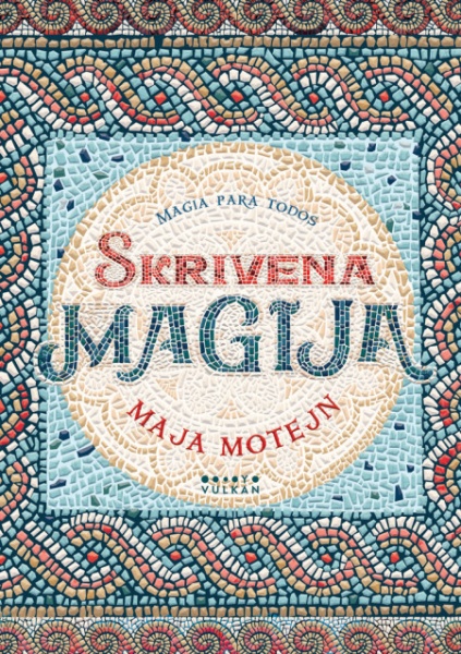 Maja Motejn Skrivena magija ( 24003 )