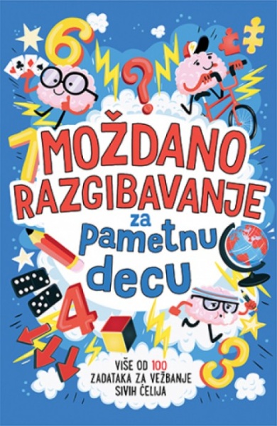 MOŽDANO RAZGIBAVANJE ZA PAMETNU DECU - Garet Mur ( 9513 )