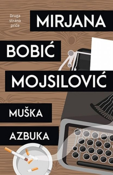 MUŠKA AZBUKA - Mirjana Bobić Mojsilović ( 9306 ) - Img 1