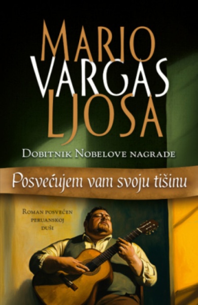 Posvećujem vam svoju tišinu - Mario Vargas Ljosa ( 14699 )