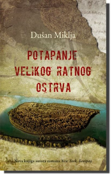POTAPANJE VELIKOG RATNOG OSTRVA - Dušan Miklja ( 3609 )