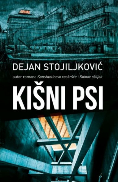 KIŠNI PSI - Dejan Stojiljković ( 7737 ) - Img 1