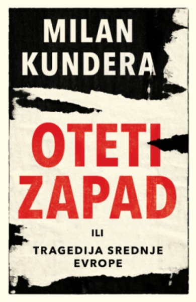 Oteti zapad - Milan Kundera ( 13010 )