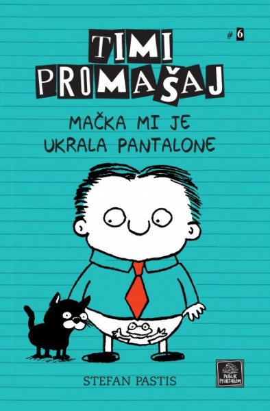 Timi Promašaj - Mačka mi je ukrala pantalone ( R0067 ) - Img 1