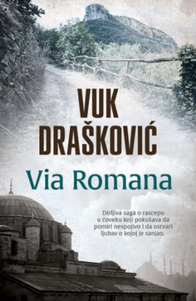 VIA ROMANA - Vuk Drašković ( 9472 )