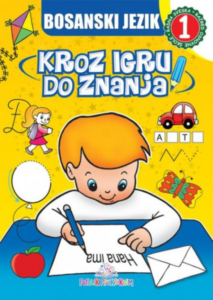 Bosanski jezik 1 - Kroz igru do znanja ( 791 ) - Img 1